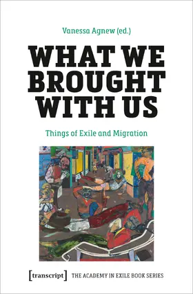 Agnew / Roux |  What We Brought with Us | Buch |  Sack Fachmedien