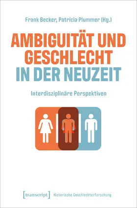 Becker / Plummer |  Ambiguität und Geschlecht in der Neuzeit | Buch |  Sack Fachmedien