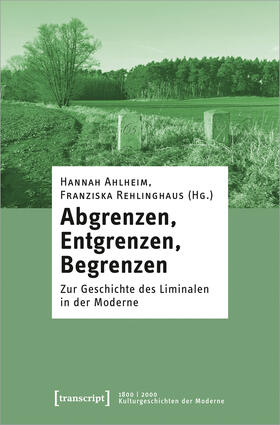Ahlheim / Rehlinghaus |  Abgrenzen, Entgrenzen, Begrenzen | Buch |  Sack Fachmedien