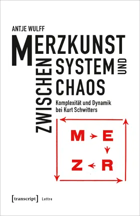 Wulff |  Merzkunst zwischen System und Chaos | Buch |  Sack Fachmedien