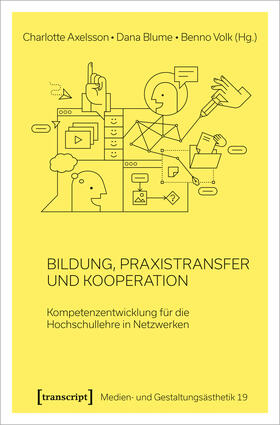 Axelsson / Blume / Volk | Bildung, Praxistransfer und Kooperation | Buch | 978-3-8376-7180-3 | sack.de