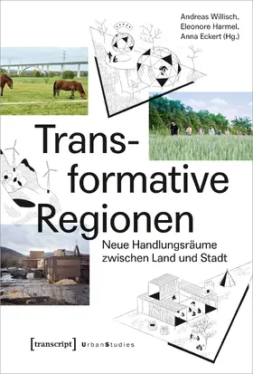 Willisch / Harmel / Eckert |  Transformative Regionen | Buch |  Sack Fachmedien