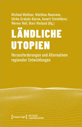 Mießner / Naumann / Grabski-Kieron |  Ländliche Utopien | Buch |  Sack Fachmedien
