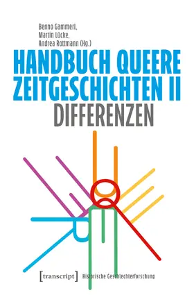 Gammerl / Lücke / Rottmann |  Handbuch Queere Zeitgeschichten II | Buch |  Sack Fachmedien