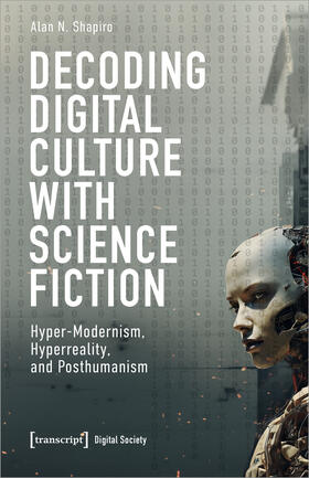 Shapiro |  Decoding Digital Culture with Science Fiction | Buch |  Sack Fachmedien