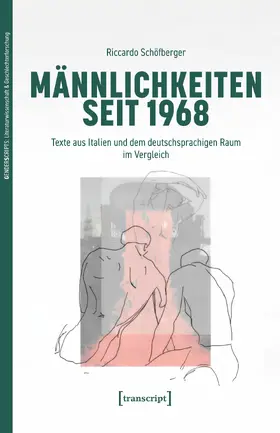 Schöfberger |  Männlichkeiten seit 1968 | Buch |  Sack Fachmedien
