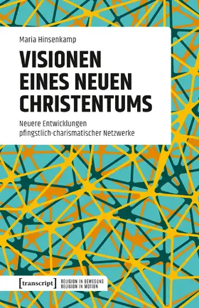 Hinsenkamp |  Visionen eines neuen Christentums | Buch |  Sack Fachmedien