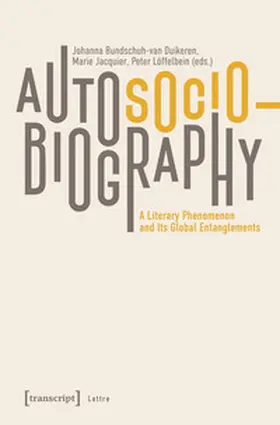 Bundschuh-van Duikeren / Löffelbein / Jacquier |  Autosociobiography | Buch |  Sack Fachmedien