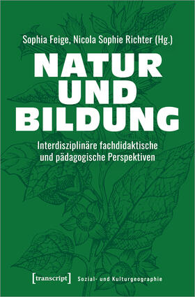 Feige / Richter |  Natur und Bildung | Buch |  Sack Fachmedien