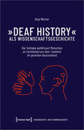 Werner |  'Deaf History' als Wissenschaftsgeschichte | Buch |  Sack Fachmedien