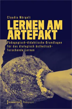 Mörgeli |  Lernen am Artefakt | Buch |  Sack Fachmedien