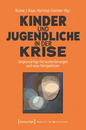 Kaus / Günther |  Kinder und Jugendliche in der Krise | Buch |  Sack Fachmedien