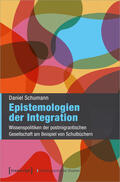 Schumann |  Epistemologien der Integration | Buch |  Sack Fachmedien