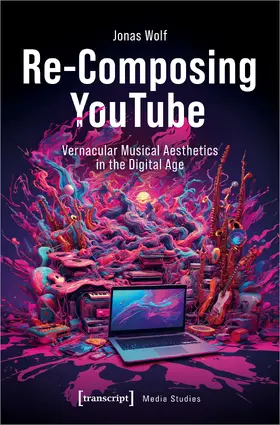 Wolf |  Re-Composing YouTube | Buch |  Sack Fachmedien