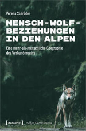 Schröder |  Mensch-Wolf-Beziehungen in den Alpen | Buch |  Sack Fachmedien