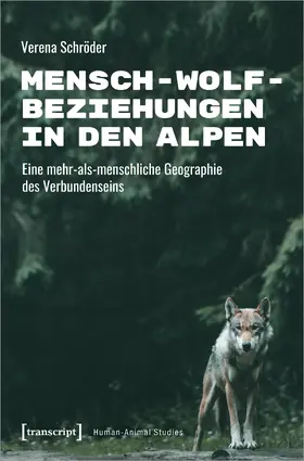 Schröder |  Mensch-Wolf-Beziehungen in den Alpen | Buch |  Sack Fachmedien