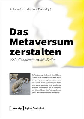 Haverich / Kuster |  Das Metaversum zerstalten | Buch |  Sack Fachmedien