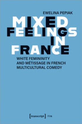 Pepiak |  Mixed Feelings in France | Buch |  Sack Fachmedien