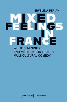 Pepiak |  Mixed Feelings in France | Buch |  Sack Fachmedien