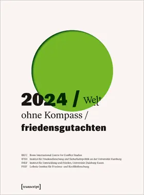 Bonn International Centre / Institut für Friedensforschung / Institut für Entwicklung |  Friedensgutachten 2024 | Buch |  Sack Fachmedien