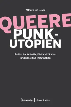 Beyer |  Queere Punk-Utopien | Buch |  Sack Fachmedien