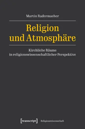 Radermacher |  Religion und Atmosphäre | Buch |  Sack Fachmedien