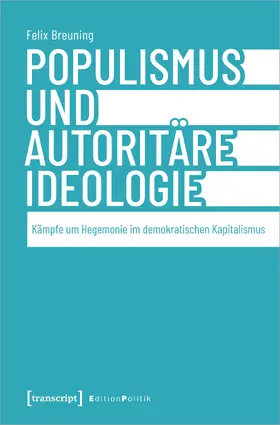 Breuning |  Populismus und autoritäre Ideologie | Buch |  Sack Fachmedien