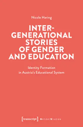 Haring | Intergenerational Stories of Gender and Education | Buch | 978-3-8376-7493-4 | www.sack.de