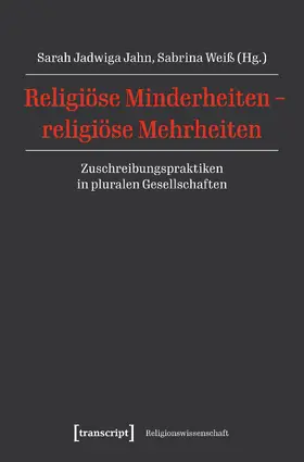 Jahn / Weiß |  Religiöse Minderheiten - religiöse Mehrheiten | Buch |  Sack Fachmedien