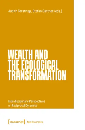 Terstriep / Gärtner |  Wealth and the Ecological Transformation | Buch |  Sack Fachmedien