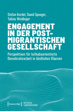 Kordel / Spenger / Weidinger |  Engagement in der postmigrantischen Gesellschaft | Buch |  Sack Fachmedien