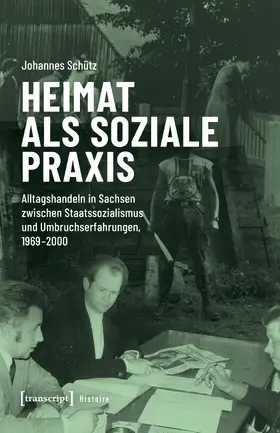 Schütz |  Heimat als soziale Praxis | Buch |  Sack Fachmedien