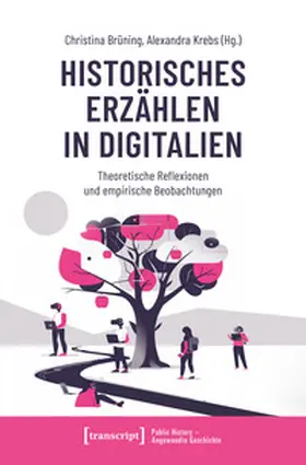 Brüning / Krebs |  Historisches Erzählen in Digitalien | Buch |  Sack Fachmedien