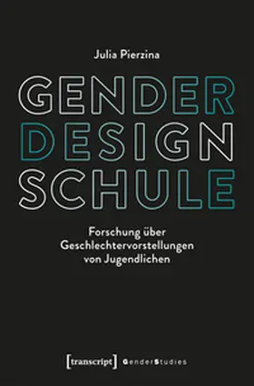 Pierzina |  Gender - Design - Schule | Buch |  Sack Fachmedien