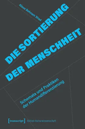 Behnam Shad |  Die Sortierung der Menschheit | Buch |  Sack Fachmedien