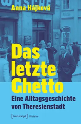 Hájková |  Das letzte Ghetto | Buch |  Sack Fachmedien