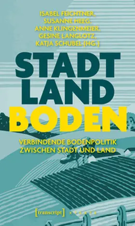 Feichtner / Heeg / Klingenmeier |  Stadt - Land - Boden | Buch |  Sack Fachmedien