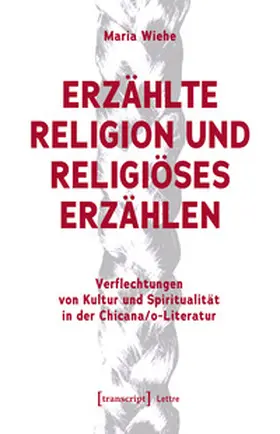 Wiehe |  Erzählte Religion und religiöses Erzählen | Buch |  Sack Fachmedien