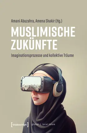 Abuzahra / Shakir |  Muslimische Zukünfte | Buch |  Sack Fachmedien