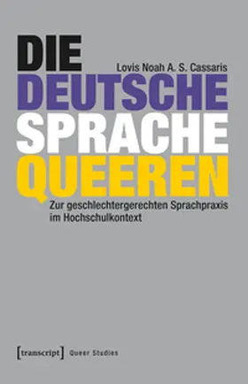 Cassaris |  Die deutsche Sprache queeren | Buch |  Sack Fachmedien
