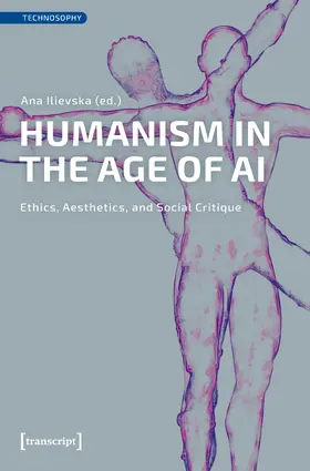 Ilievska |  Humanism in the Age of AI | Buch |  Sack Fachmedien