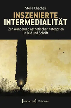 Chachali |  Inszenierte Intermedialität | Buch |  Sack Fachmedien