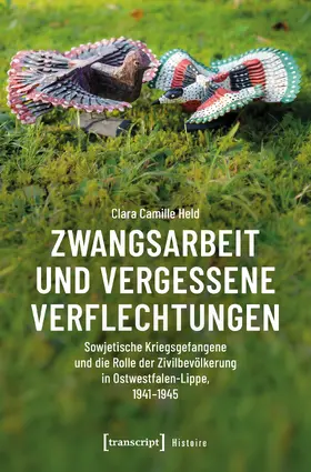 Held |  Zwangsarbeit und vergessene Verflechtungen | Buch |  Sack Fachmedien