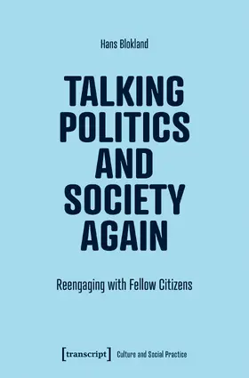 Blokland |  Talking Politics and Society Again | Buch |  Sack Fachmedien