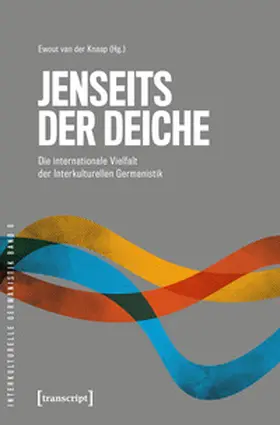 Knaap |  Jenseits der Deiche - Die internationale Vielfalt der Interkulturellen Germanistik | Buch |  Sack Fachmedien