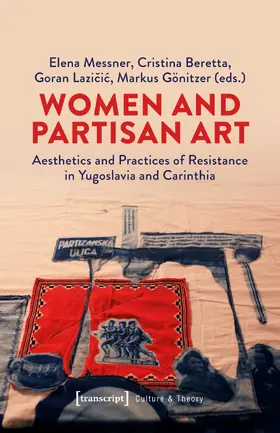 Messner / Beretta / Lazicic |  Women and Partisan Art | Buch |  Sack Fachmedien