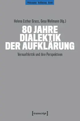 Grass / Wellmann |  80 Jahre Dialektik der Aufklärung | Buch |  Sack Fachmedien