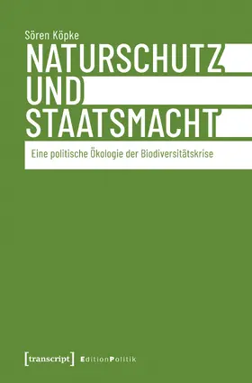 Köpke |  Naturschutz und Staatsmacht | Buch |  Sack Fachmedien