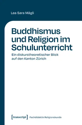 Mägli |  Buddhismus und Religion im Schulunterricht | Buch |  Sack Fachmedien