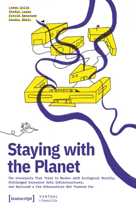 Çelik / Laser / Sørensen |  Staying with the Planet | Buch |  Sack Fachmedien